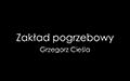 Grzegorz Cieśla Zakład pogrzebowy